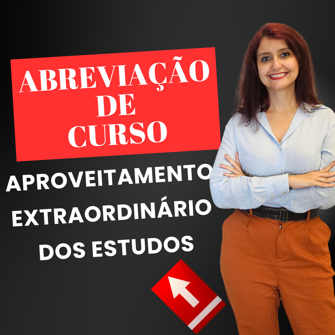 PASSOU NO CONCURSO E AINDA ESTÁ NA FACULDADE? SUA ÚNICA CHANCE É A ABREVIAÇÃO DE CURSO POR APROVEITAMENTO EXTRAORDINÁRIO NOS ESTUDOS