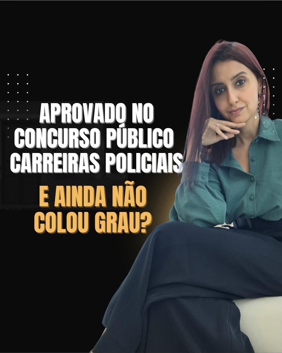 APROVADO NO CONCURSO DA POLÍCIA OU BOMBEIRO E NÃO TEM O DIPLOMA ANTES DO CURSO DE FORMAÇÃO?
